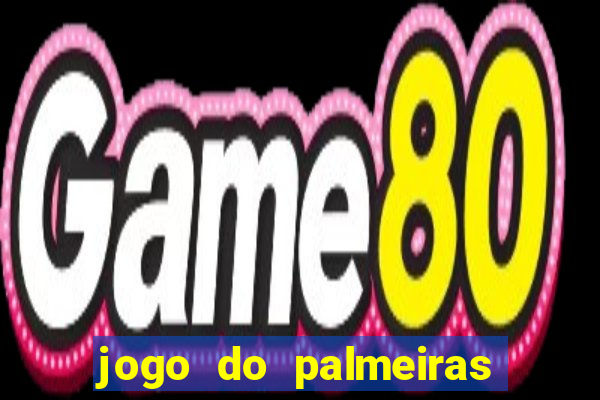 jogo do palmeiras ao vivo gratis